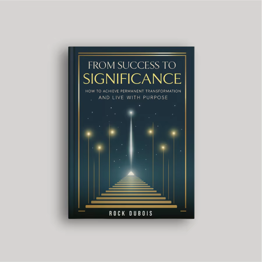 From Success to Significance — book cover, by Rock DuBois